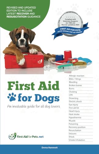 First Aid for Dogs: An invaluable guide for all dog lovers