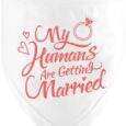 Engagement-Gift-My-Humans-are-Getting-Married-Dog-Bandana-Wedding.jpg