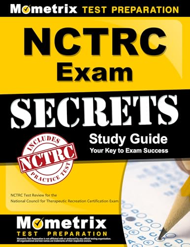 NCTRC Exam Secrets Study Guide: NCTRC Test Review for the National Council for Therapeutic Recreation Certification Exam