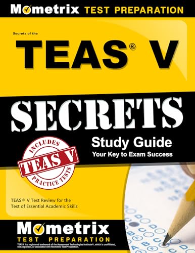 Secrets of the TEAS® V Exam Study Guide: TEAS® Test Review for the Test of Essential Academic Skills